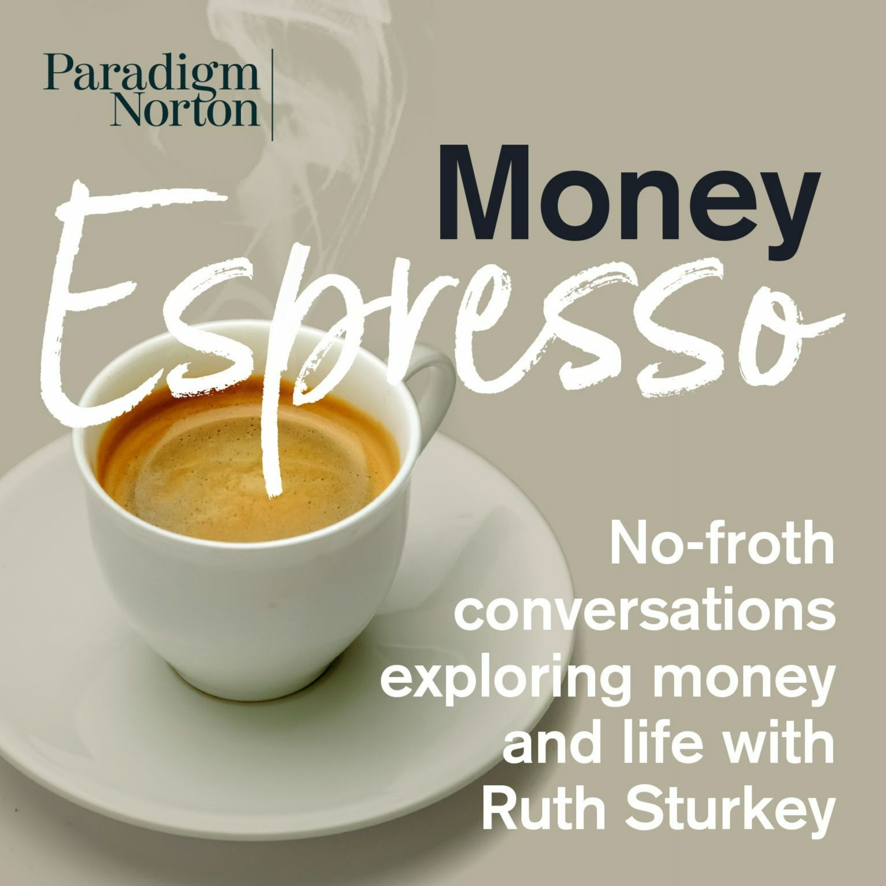 Money Espresso - no-froth conversations exploring money and life