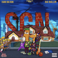 Dai Ballin x [SGN] BigRon - Allat Pt 2