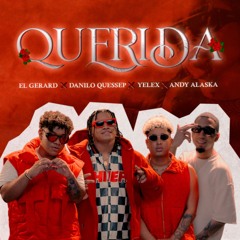Querida - Gerard x Yelex x Danilo Quessep | Audio