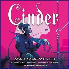 *DOWNLOAD$$ 📖 Cinder: Book One of the Lunar Chronicles (<E.B.O.O.K. DOWNLOAD^>