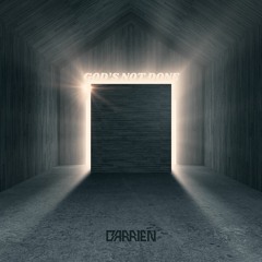 BARRIEN - God's Not Done [Christian Edm, Christian DJ, Christian Music]