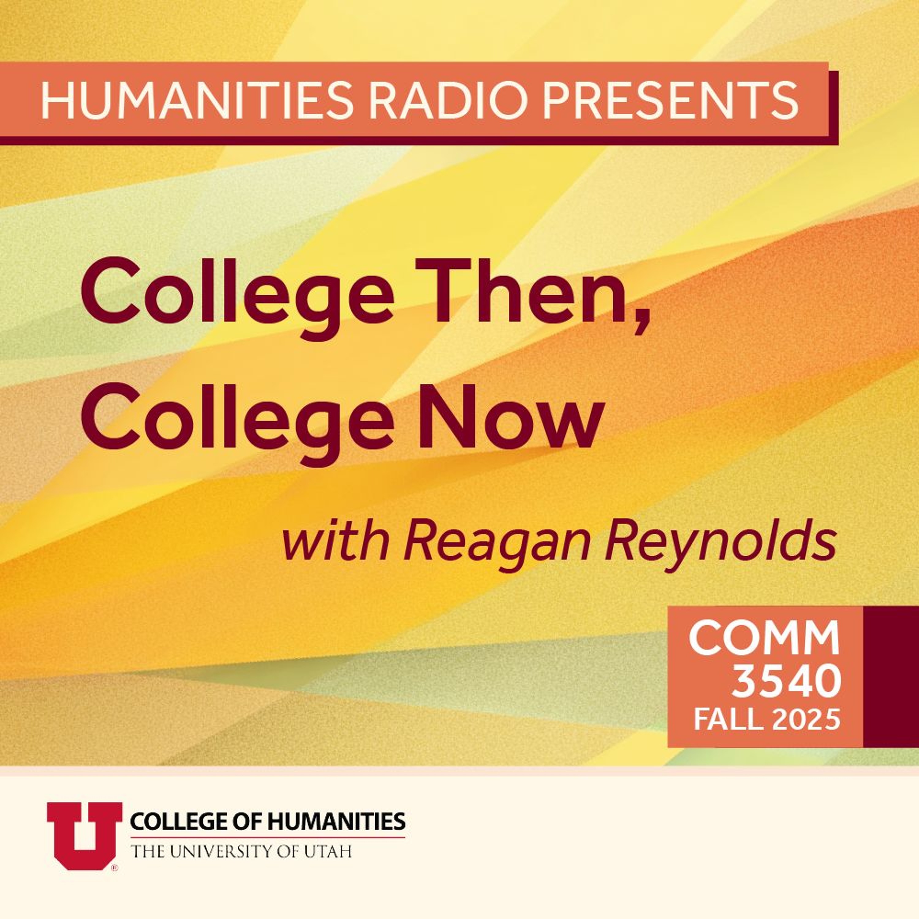 Humanities Radio Presents Comm 3540: College Then, College Now episode artwork