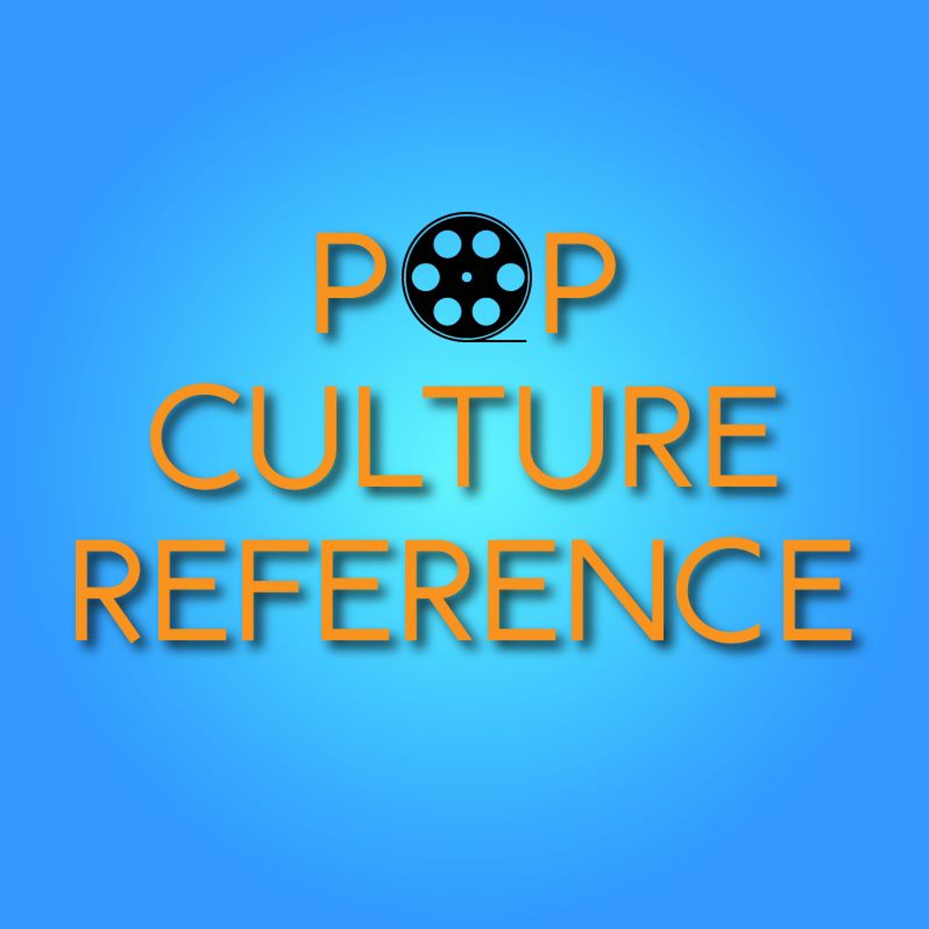 Pop Culture Reference