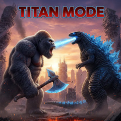 Titan Mode