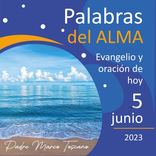 Stream 5 de junio Oración matutina y evangelio de hoy by P. MARCOTT23