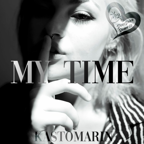 KastomariN - My Time (Original Mix)