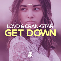 LOVD & Crankstar - Get Down
