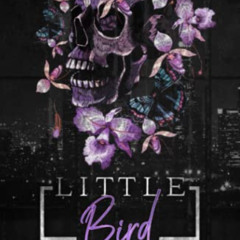 free KINDLE 📜 Little Bird: An Arranged Marriage Mafia Romance (The Underworld Kings)