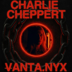 CHARLIE CHEPPERT @ VANTA.NYX | VOID CLUB 14.06.25