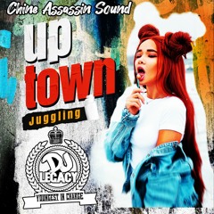 Uptown Juggling W/ Dj Legacy X Chine Assassin Sound