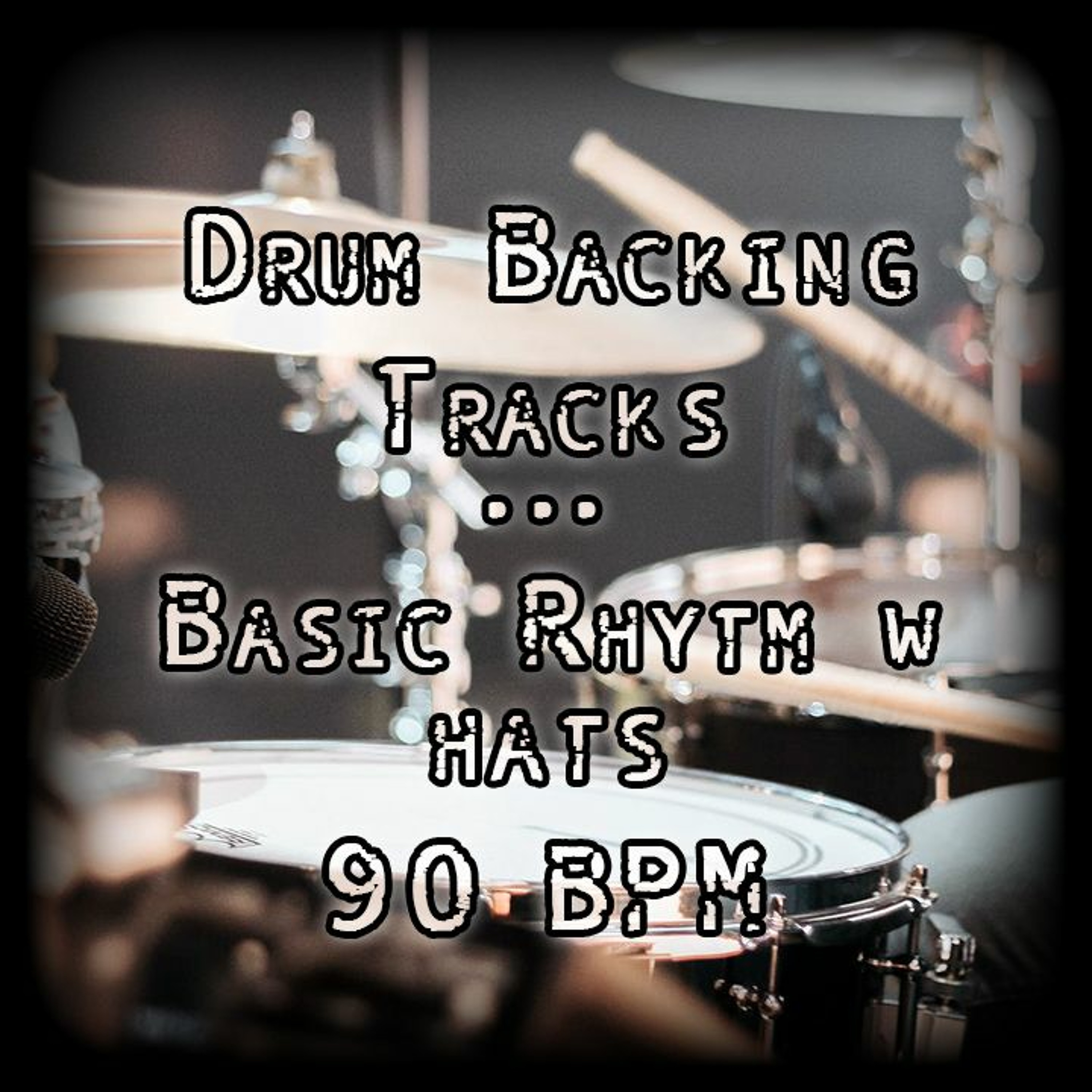 Drum Backing Tracks - Basic Rhytm W Hats 90bpm episode artwork