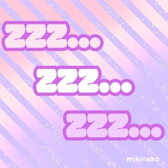 ｍikineko - Until You Go To Sleep