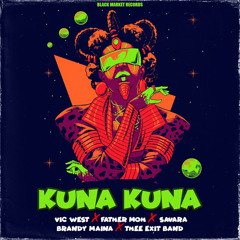 Kuna Kuna (feat. Brandy Maina, Fathermoh, Savara & Thee Exit Band)
