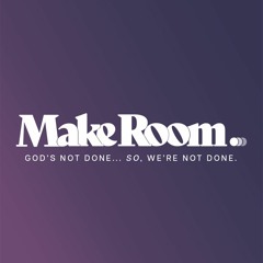 Make Room | April 2023