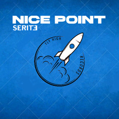 SERITE - NICE POINT (OUT NOW)