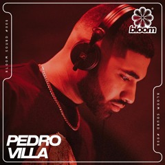 Bloom Sound #006 - Pedro Villa
