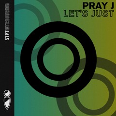 Pray J - Let's Just (STPT099i)