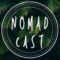 Nomadcast Series  " Into the Wild "
