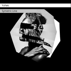 Yuhøs - Symetric Line (Original Mix)