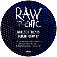 No Else, Jorge Andrade - Duber Fiction [Rawthentic] [MI4L.com]