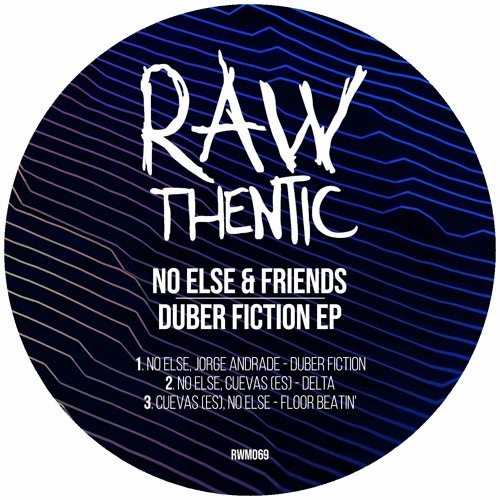 No Else, Cuevas (ES)- Floor Beatin' [Rawthentic]