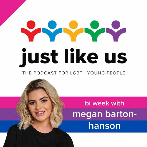 stream episode 09 20 biweek with megan barton hanson by just like us the podcast about growing up lgbt podcast listen online for free on soundcloud