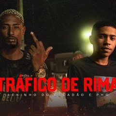 TRAFICO DE RIMA - PHG Feat LEKINHO DO ESCADÃO