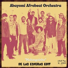 FREE DL: Abayomi Afrobreat Orquestra - Malunguinho (De Las Esferas edit)