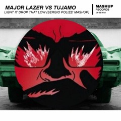 Major Lazer vs. Tujamo - Light It Drop That Low (Sergio Polizzi Mashup) Supp. by Provenzano DJ m2o