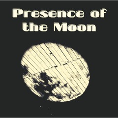 Presence of the moon [demo]