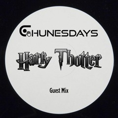 Harry Thotter : Chunesdays Guest Mix