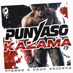 PUNYASO - KAZAMA | Tekken 8 Trap Tribute
