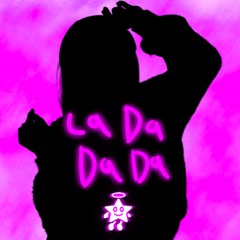 La Da Da Da