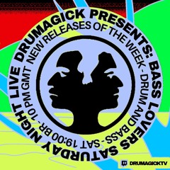Drumagick Presents Bass Lovers (Saturday Night Live) 07 August 2021