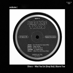 exclusive | Oliver.r - What You Got (Deep Dub) | Bizarre Trax