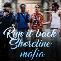 Run It Back REMIX - Shoreline Mafia (prod by bracks & ermak)