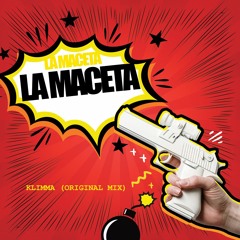 KLIMMA - La Maceta (Original Mix) [FREE DOWNLOAD]