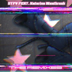 DTFY feat Katerina Westbrook [MSCS REMIX]