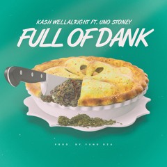 Backwoods Full Of Dank Ft Uno Stoney