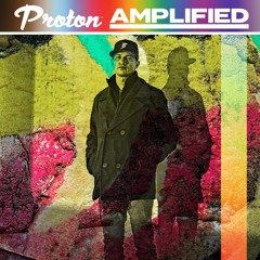 Proton Amplified - Soul Not Included