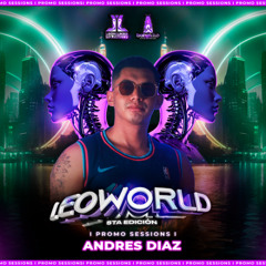 LEOWORLD 5th Aniversary Leon Likes To Party - Andres Diaz (Special Podcast)