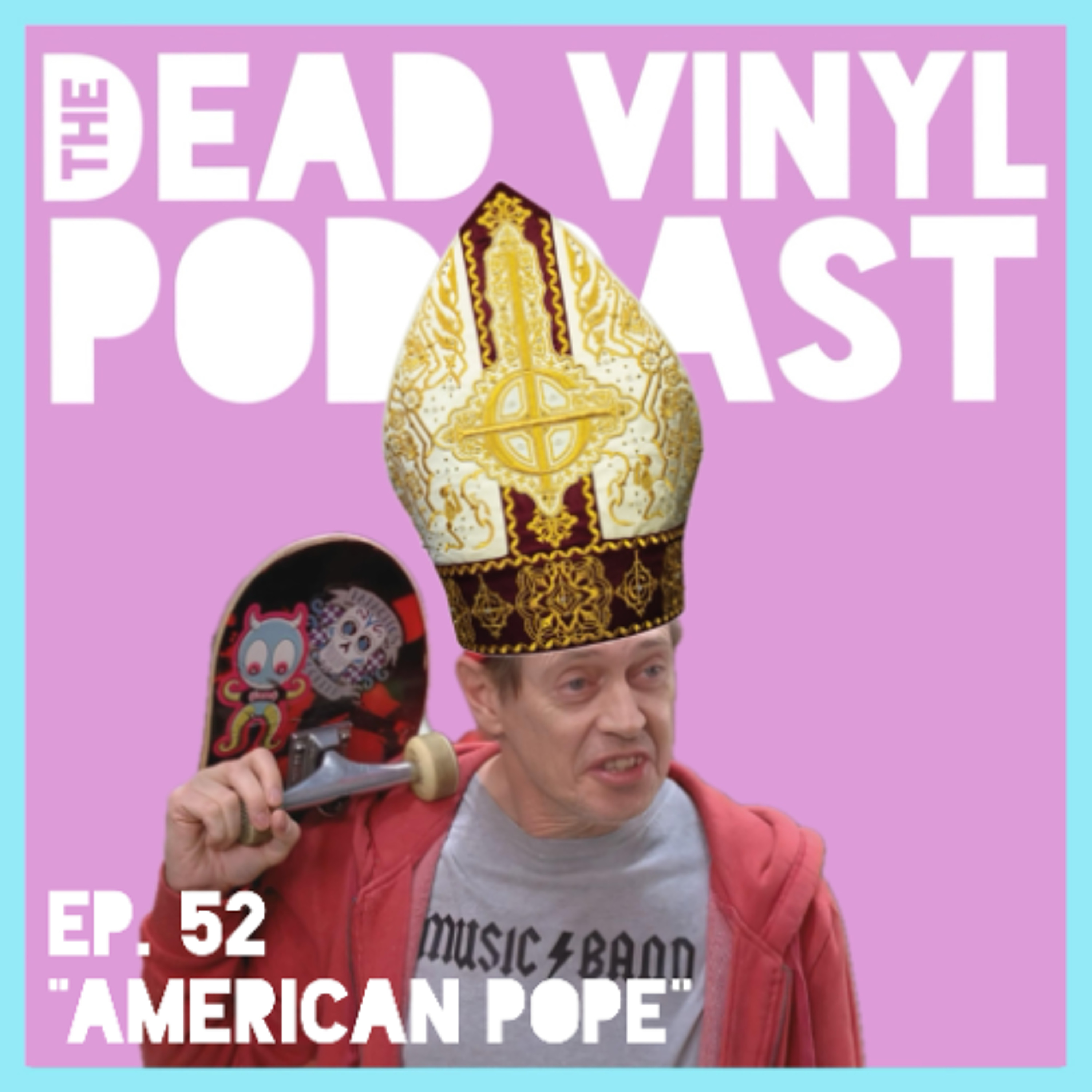 Ep. 52: American Pope episode artwork