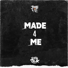 Tre Oh Fie - Made 4 Me