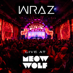 WRAZ LIVE AT MEOW WOLF (DENVER)
