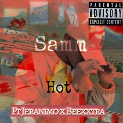Samm - HOT (ft. Jeranimo x Beexxtra)