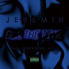 jeremih & lil wayne - all the time edit by k1000