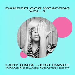 [DIRW09] Lady Gaga - Just Dance (Amazingblaze Weapon Edit) [FREE DOWNLOAD]