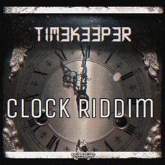 TIM3K33P3R - CLOCK RIDDIM