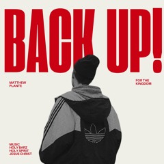 Matthew Plante - BACK UP!