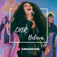 Cher - Believe (Dansmachine Edit)